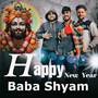 Happy  New Year Baba Shyam