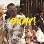 Okay! (Explicit)