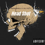 Head Shot (Explicit)