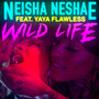 Wild Life (feat. Yaya Flawless) [Explicit]