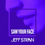 Saw Your Face (Extended Mix)