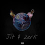 Jit & Zerk (Explicit)