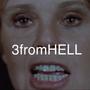 3fromHELL (feat. Burnout MacGyver & Macexface)