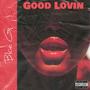 Good Lovin (Explicit)