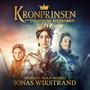 Kronprinsen och tyrannens återkomst (Musiken från filmen)