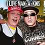 I Love Man a Kins (Explicit)