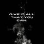 Give it all that you can (feat. Pmc Peso) [Explicit]