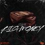 Big Money (Explicit)