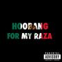 For My Raza (Explicit)