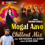 Mogal Aavo (Chillout Mix)