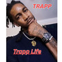 Trapp Life (Explicit)