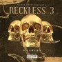 Reckless 3 (Explicit)