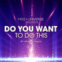 Do You Want To Do This (Miss Universe records)