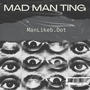 Mad Man Ting (Explicit)