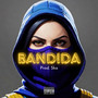 Bandida (Explicit)