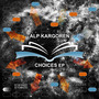 Choices Ep