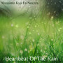 Heartbeat Of The Rain