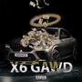 X6 Gawd (Explicit)