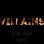 Villains (feat. Sw1tch & MARION!) [Explicit]