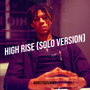 High Rise (Solo Version) [Explicit]