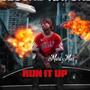 Run It Up (Explicit)