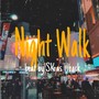 Night Walk