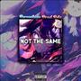 Not The Same (feat. Retz) [Explicit]