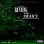 Running to THA Money (Explicit)