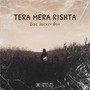 Tera Mera Rishta