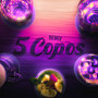 5 Copos (Remix)