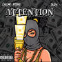 ATTENTION (feat. Rudy) [Explicit]