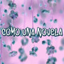 Como una Novela