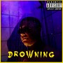 Drowning (Explicit)