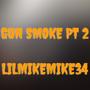 Gun Smoke Pt 2 (Explicit)