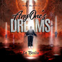 Anyone´s Dreams (La Bestia) [Explicit]