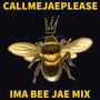 IMA BEE ( JAEMIX ) [Explicit]