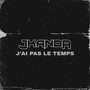 J'ai pas le temps (Explicit)