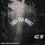 Thru Tha Night (Explicit)