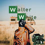 Walter White (Explicit)