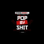 Pop My **** (Explicit)