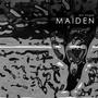 MAIDEN