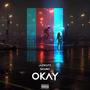 Okay (feat. Shauno Official) [Explicit]