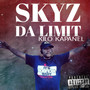Skyz Da Limit (Remixed & Remastered) [Explicit]
