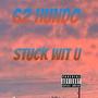 Stuck Wit U (Explicit)