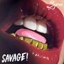 Savage (Explicit)