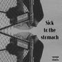 SiCK TO THE SToMACH (feat. Wess & NVSHiE) [Explicit]