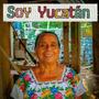 Yaos- Soy Yucatán