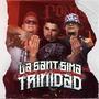 La Santisima Trinidad (feat. Tankeone MXM & Rielz Dos Achez Crew) [Explicit]