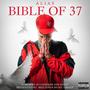 Bible Of 37 (Explicit)