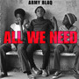 All We Need (Explicit)